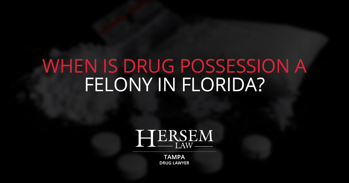 When Is Drug Possession a Felony in Florida?
